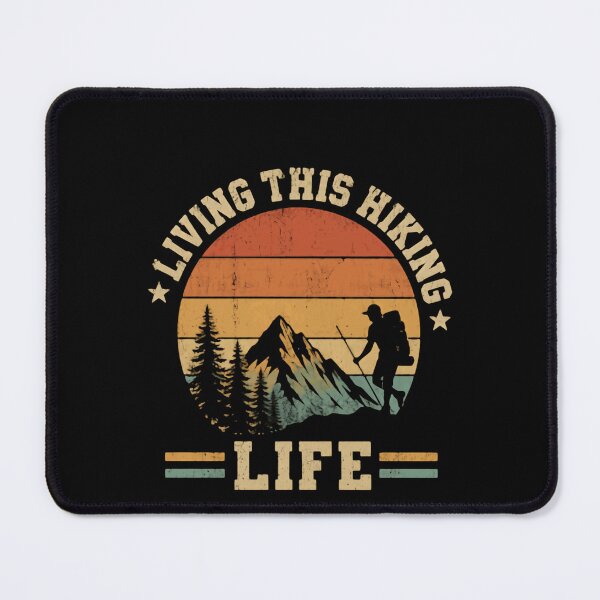 Item preview, Living This Hiking Life Mountain Outdoors Hiker Adventurer designed and sold by HumansStuck12.