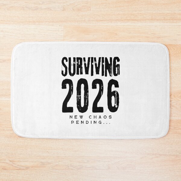Item preview, Surviving 2026 New Chaos Pending Funny Sarcastic Year Quote designed and sold by Artycom.