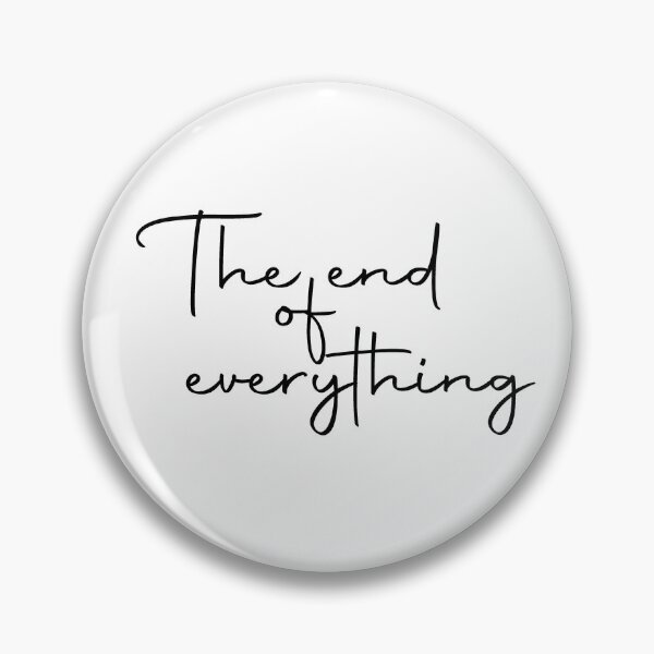 Item preview, The End of Everything - Noah Cyrus  designed and sold by Pine & Pixels.