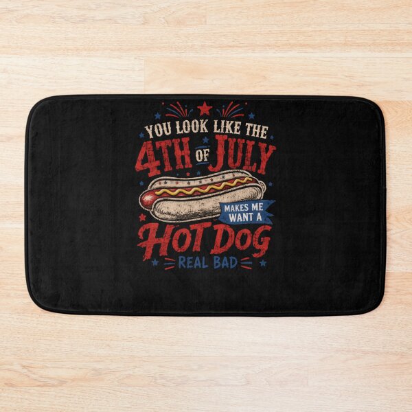 Item preview, You Look Like The 4th Of July Makes Me Want A Hot Dog Real Bad Independence Day Hot Dog Humor designed and sold by HumansStuck12.