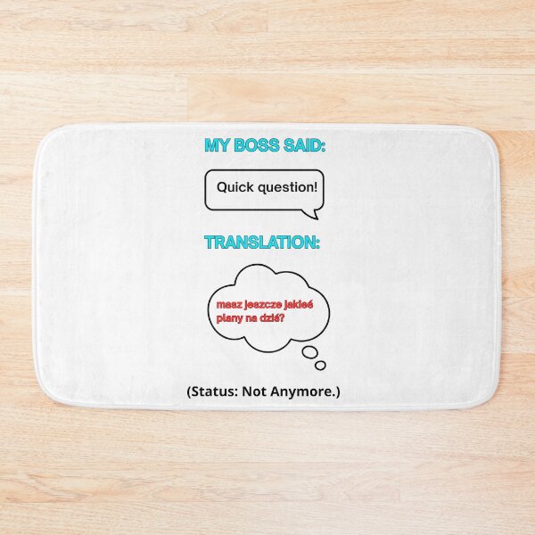 Item preview, White My Boss Said: Quick Question – Funny Polish Diaspora Work Humour Gift designed and sold by VibePolinglish.