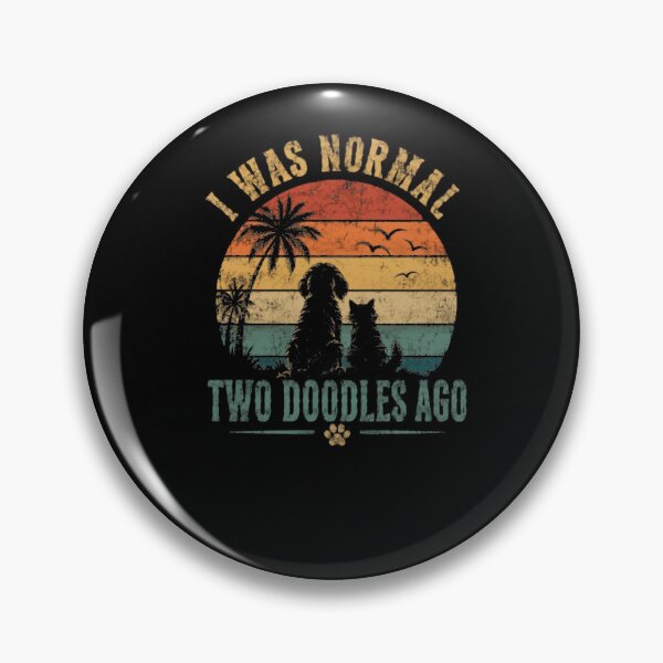 Item preview, I Was Normal Two Doodles Ago Doodle Dog Owner Pet Parent Funny Humor designed and sold by HumansStuck12.