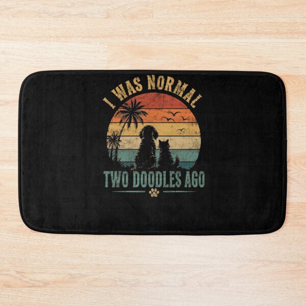 Item preview, I Was Normal Two Doodles Ago Doodle Dog Owner Pet Parent Funny Humor designed and sold by HumansStuck12.
