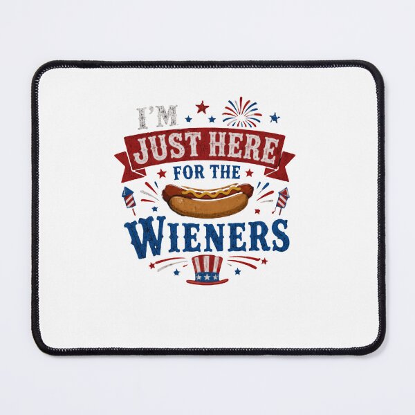 Item preview, I'm Just Here For The Wieners Funny Fourth Of July Hot Dog Humor designed and sold by RetroMini2026.