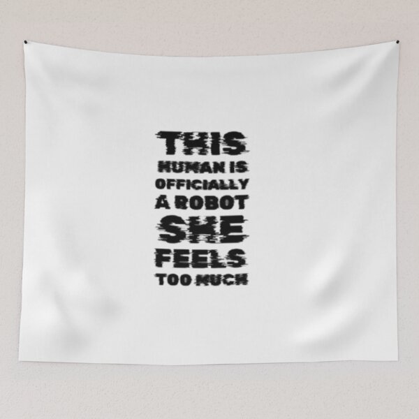 Item preview, Human is officially a robot she feels too much  designed and sold by Jsw-speedartja.