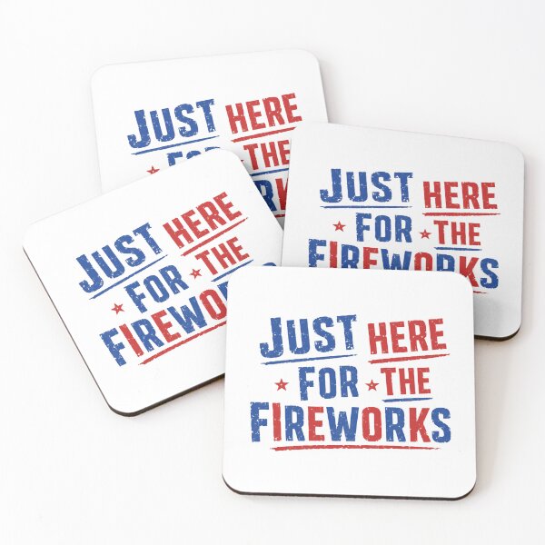 Item preview, Just Here For The Fireworks Fourth Of July Independence Day Patriotic designed and sold by RetroMini2026.