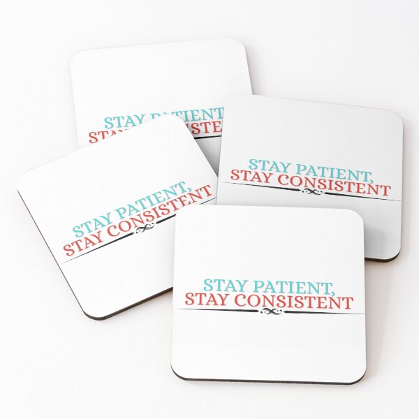 Item preview, Stay Patient Stay Consistent | Motivational Quote designed and sold by shreeedesigns.