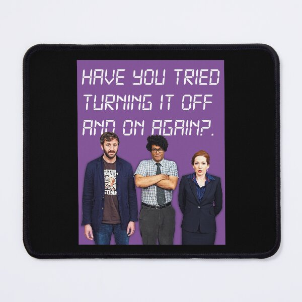 Item preview, IT Crowd: Have You Tried Turning it Off and On Again? designed and sold by pink-beagle.