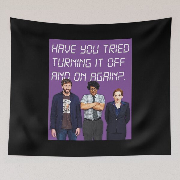 Item preview, IT Crowd: Have You Tried Turning it Off and On Again? designed and sold by pink-beagle.