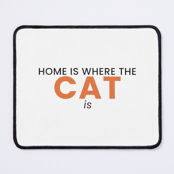 Item preview, Home Is Where The Cat Is Funny Cat Lover Tee designed and sold by 7Four1 Designs.
