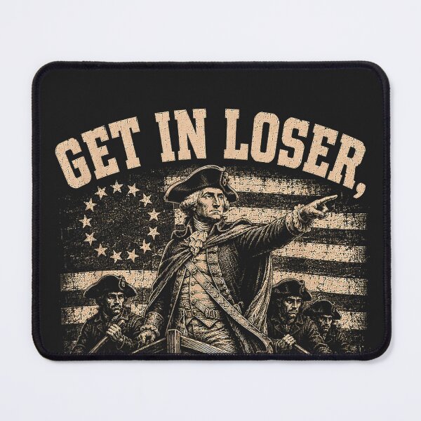 Item preview, Get in Loser We're Crossing the Delaware George Washington designed and sold by CriseldaBruning.
