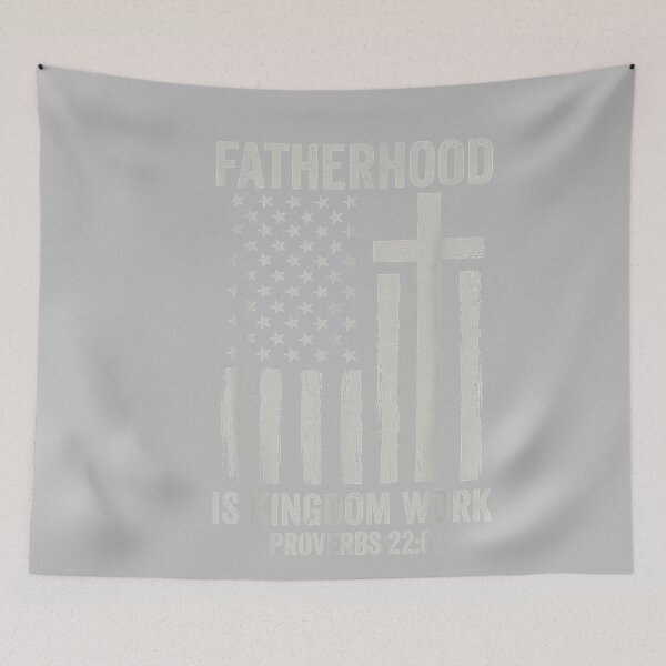 Item preview, Fatherhood is Kingdom Work_6 designed and sold by mjohnson9.