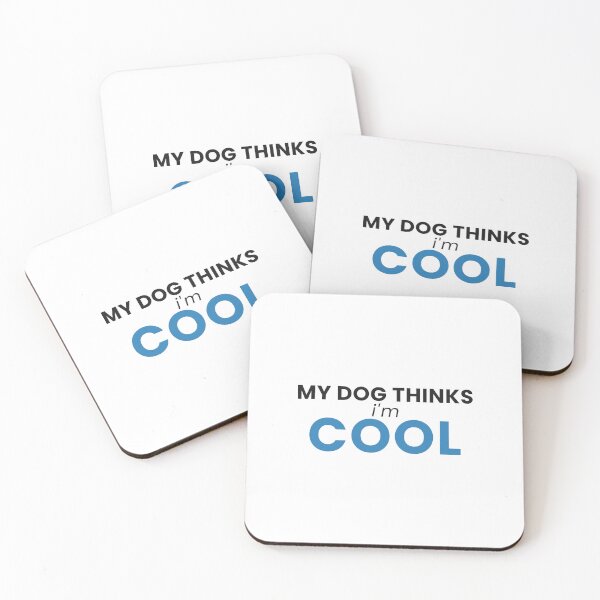 Item preview, My Dog Thinks I'm Cool Funny Dog Lover Tee designed and sold by 7Four1 Designs.
