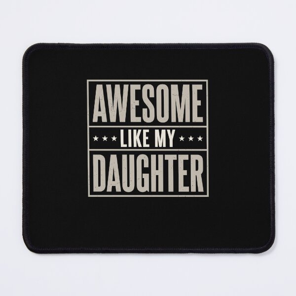 Item preview, Awesome Like My Daughter Proud Parent Family designed and sold by SofenArt.