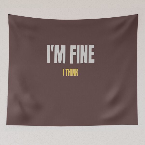 Item preview, I'm Fine Error 404 Emotions Not Found designed and sold by HeartAndArtShop.