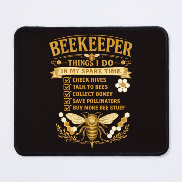 Item preview, Beekeeper Things I Do In My Spare Time designed and sold by FrameFlow.
