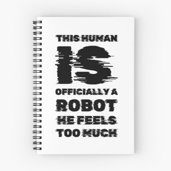 Item preview, Human is officially a robot he feels too much  designed and sold by Jsw-speedartja.