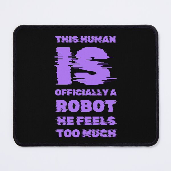 Item preview, Human is officially a robot he feels too much designed and sold by Jsw-speedartja.