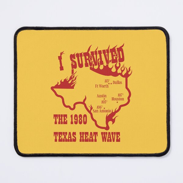 Item preview, I SURVIVED THE 1980 TEXAS HEAT WAVE designed and sold by TLW716.