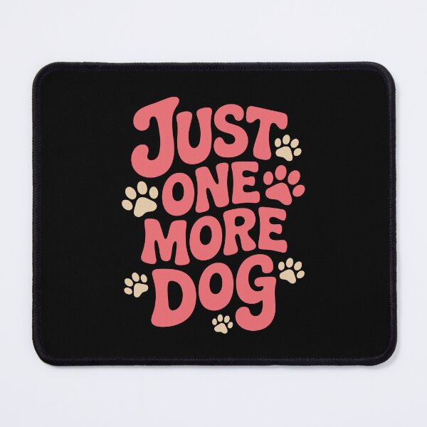 Item preview, JUST ONE MORE DOG designed and sold by jkrphoto.