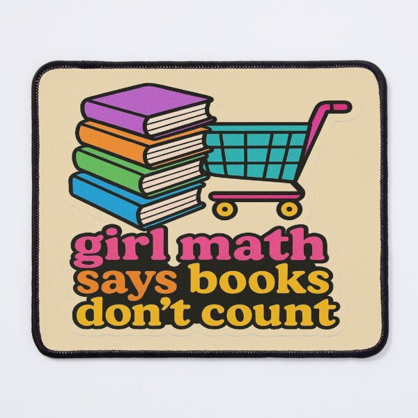 Item preview, Girl Math Says Books Don't Count Funny Book Lover Design designed and sold by BookedAndDesign.