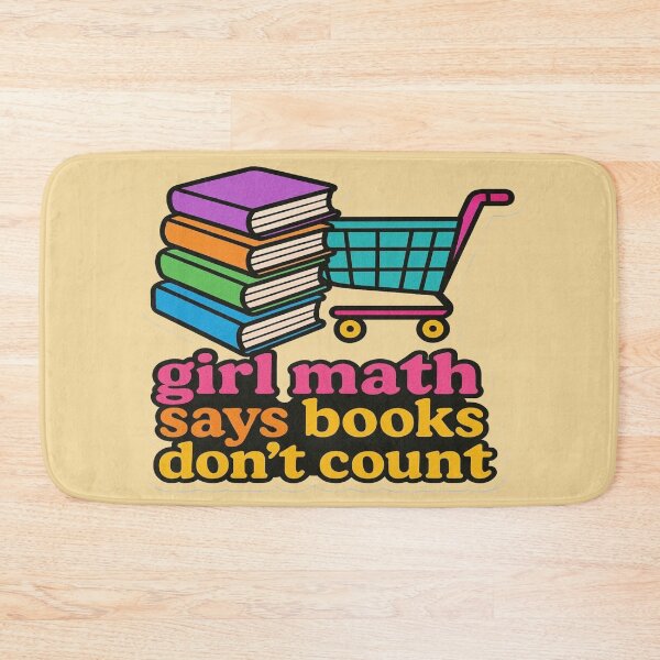 Item preview, Girl Math Says Books Don't Count Funny Book Lover Design designed and sold by BookedAndDesign.