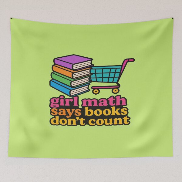 Item preview, Girl Math Says Books Don't Count Funny Book Lover Design designed and sold by BookedAndDesign.