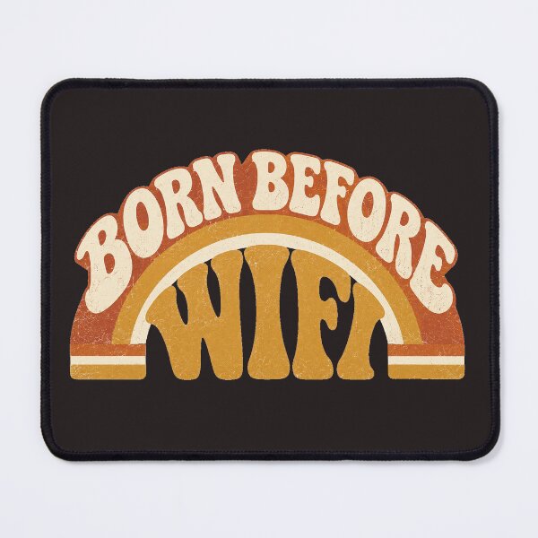Item preview, Born Before WiFi - Retro 70s Groovy Typography Vintage Rainbow Design designed and sold by JustResultsCo.