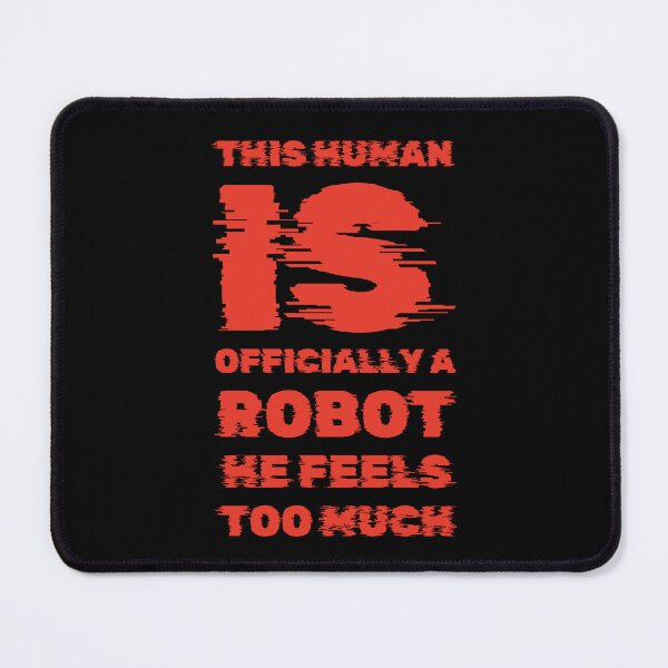 Item preview, Human is officially a robot he feels too much designed and sold by Jsw-speedartja.