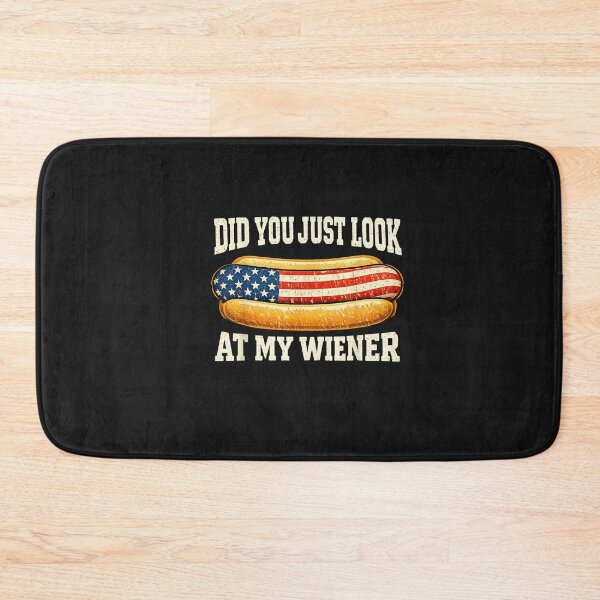 Item preview, Did You Just Look At My Wiener Funny 4th July Hotdog Humor designed and sold by FrankIsabel.