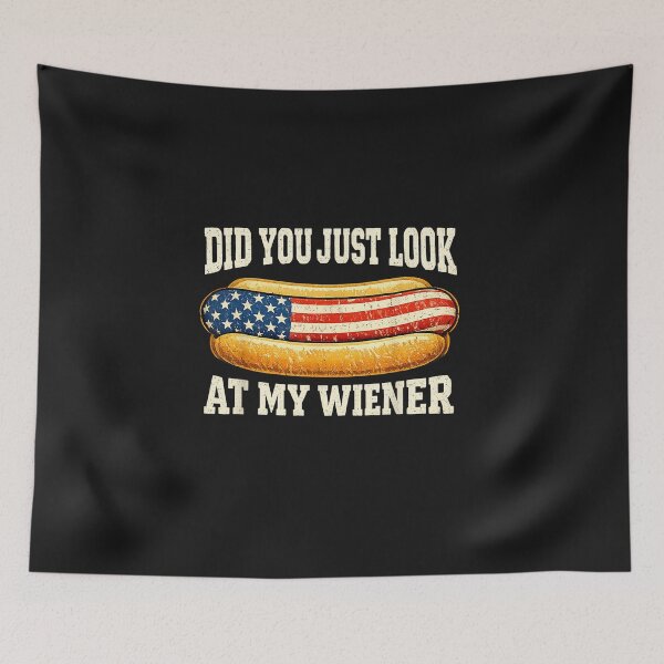 Item preview, Did You Just Look At My Wiener Funny 4th July Hotdog Humor designed and sold by FrankIsabel.