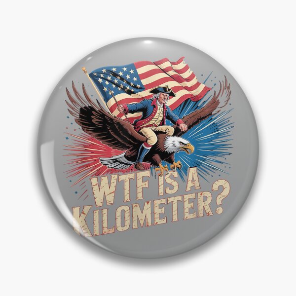 Item preview, Funny American 4th of July WTF is Kilometer USA Patriotic designed and sold by KathieFaugh.