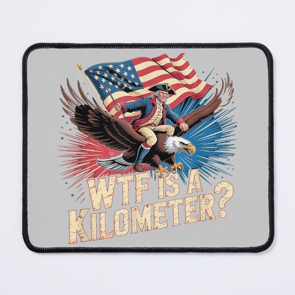 Item preview, Funny American 4th of July WTF is Kilometer USA Patriotic designed and sold by KathieFaugh.