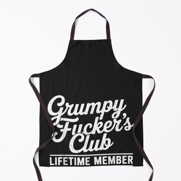 Item preview, Grumpy Fuckers Club Lifetime Member Humor designed and sold by CriseldaBruning.