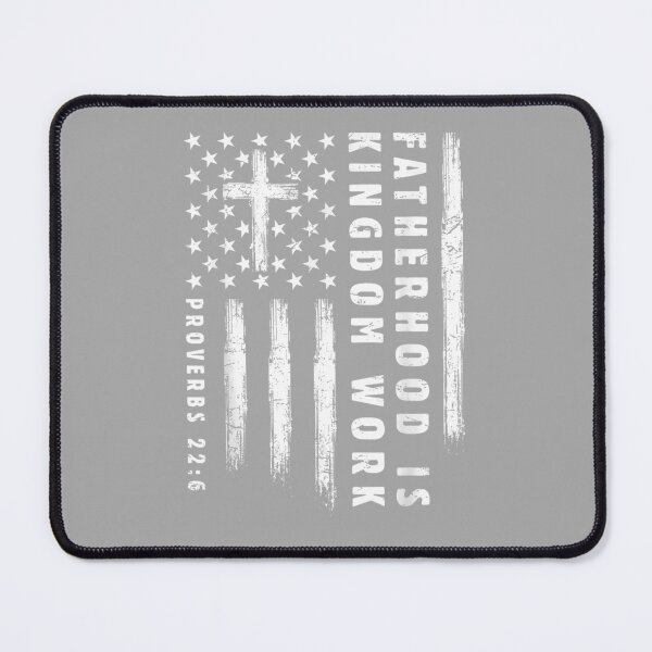 Item preview, Fatherhood is Kingdom Work Christian Dad US Flag Fathers Day designed and sold by ArleneRowe.
