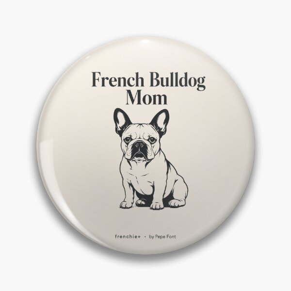 Item preview, French Bulldog Mom — dog mom+ by Pepe Font designed and sold by dogmomplus.