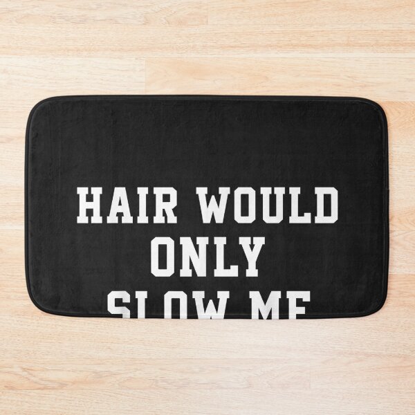Item preview, Hair Would Only Slow Me Down Bald Guy Humor Design designed and sold by CriseldaBruning.