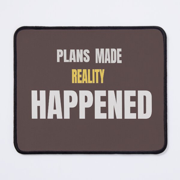 Item preview, Plans Made Reality Happened designed and sold by HeartAndArtShop.