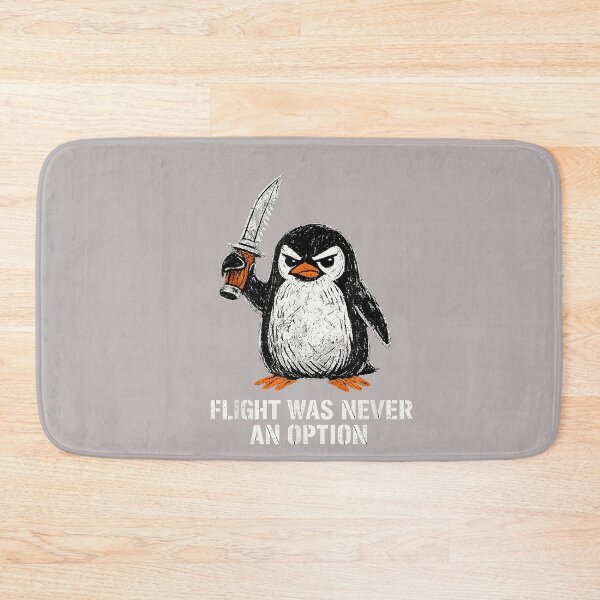 Item preview, Flight was Never an Option Funny Humor Penguin designed and sold by mjohnson9.