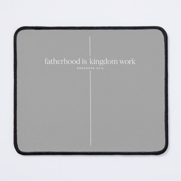 Item preview, Fatherhood is Kingdom Work_3 designed and sold by ArleneRowe.