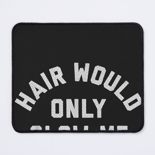 Item preview, Hair Would Only Slow Me Down Bald Humor designed and sold by CriseldaBruning.