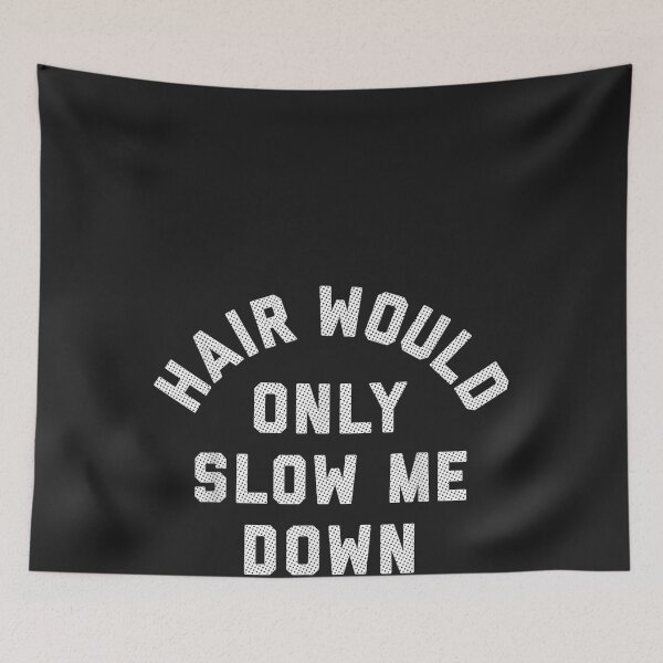 Item preview, Hair Would Only Slow Me Down Bald Humor designed and sold by CriseldaBruning.