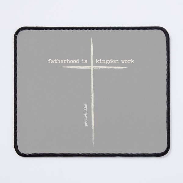 Item preview, Fatherhood is Kingdom Work designed and sold by ArleneRowe.