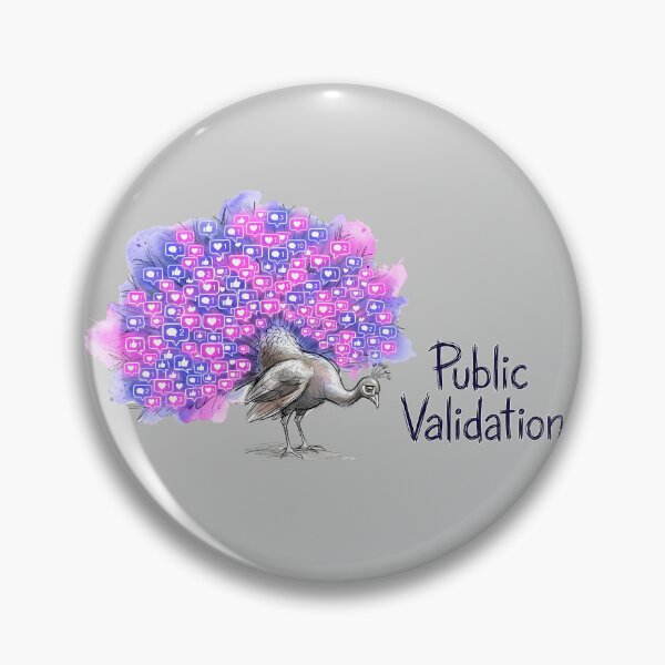 Item preview, Public Validation Peacock: Social Media Satire designed and sold by SoulPT.