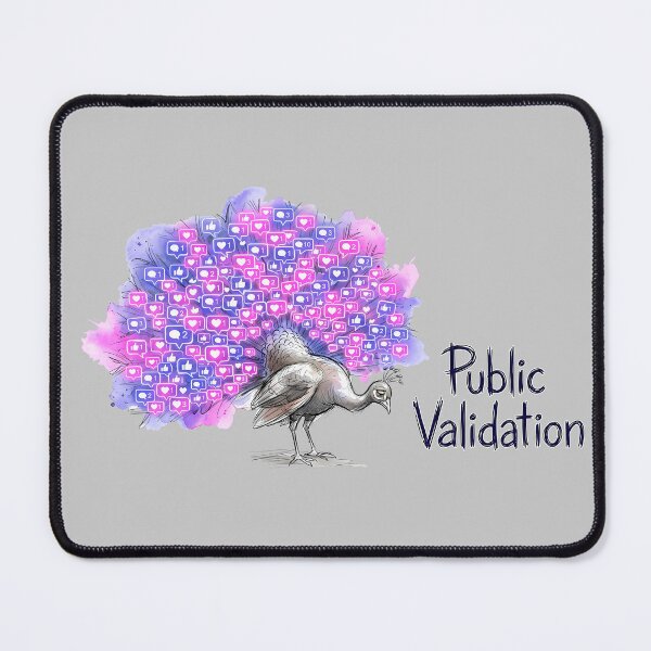 Item preview, Public Validation Peacock: Social Media Satire designed and sold by SoulPT.