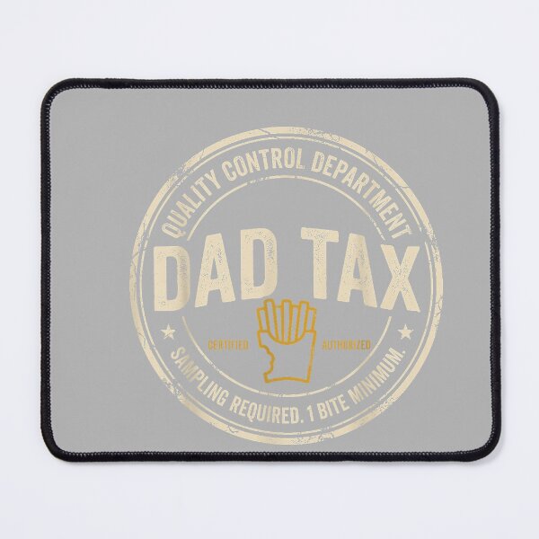 Item preview, Dad Tax Quality Control One Bite Snack Humor designed and sold by GreggRoss.