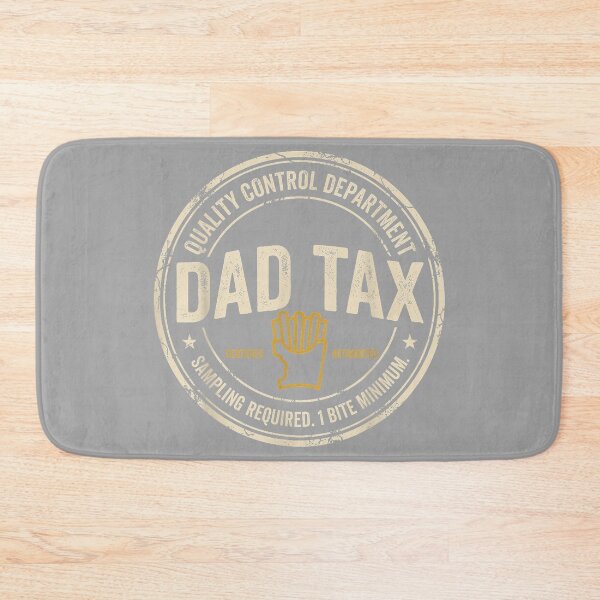 Item preview, Dad Tax Quality Control One Bite Snack Humor designed and sold by GreggRoss.