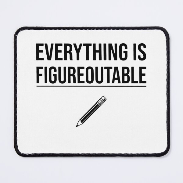 Item preview, Everything Is Figureoutable Inspirational Pencil Design designed and sold by Amr Darwish Graphic designer.