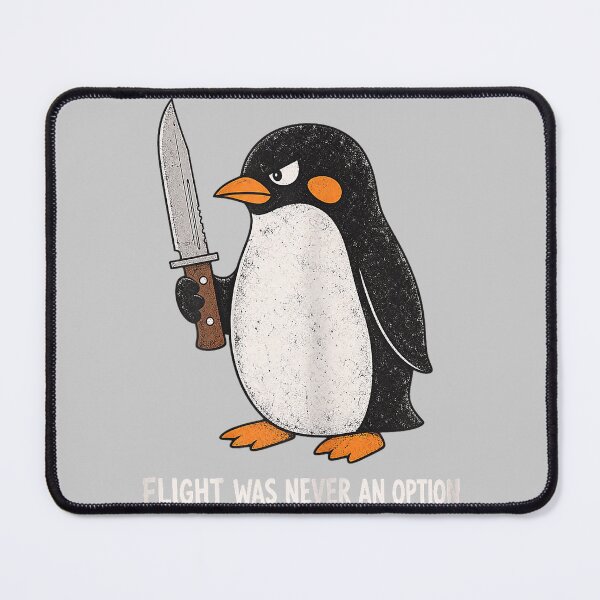 Item preview, Flight was Never an Option Funny Penguin with Knife designed and sold by mjohnson9.