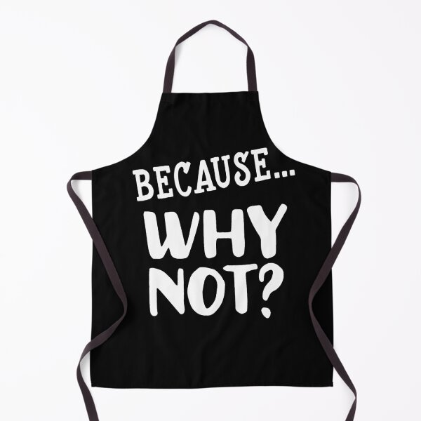 Item preview, Because.. Why Not? Quote designed and sold by Primroaddesigns.